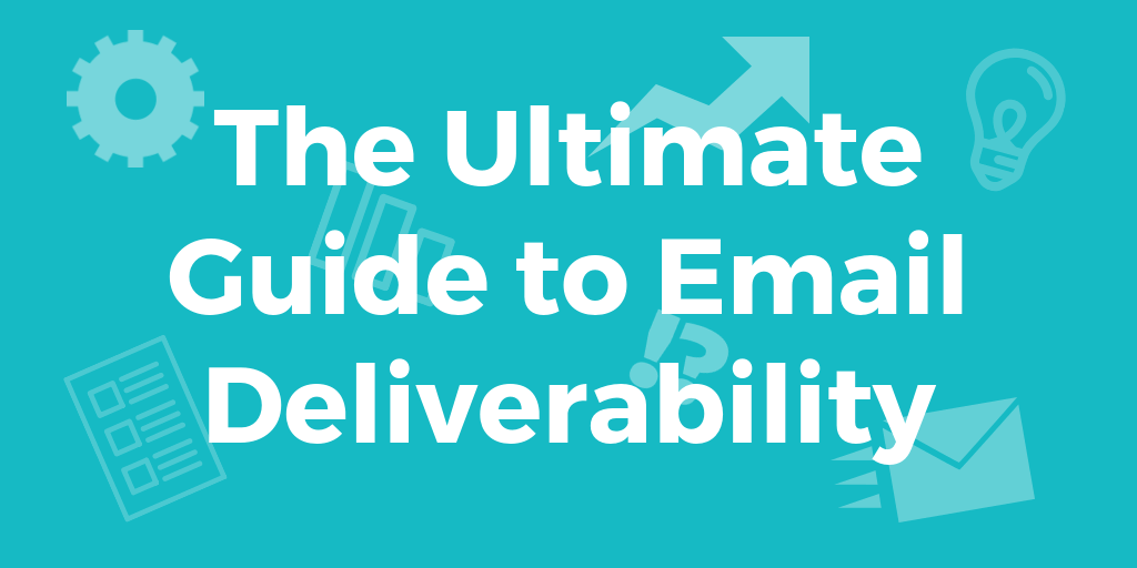 Email Deliverability: 30 Best Practices to Reach the Inbox ...